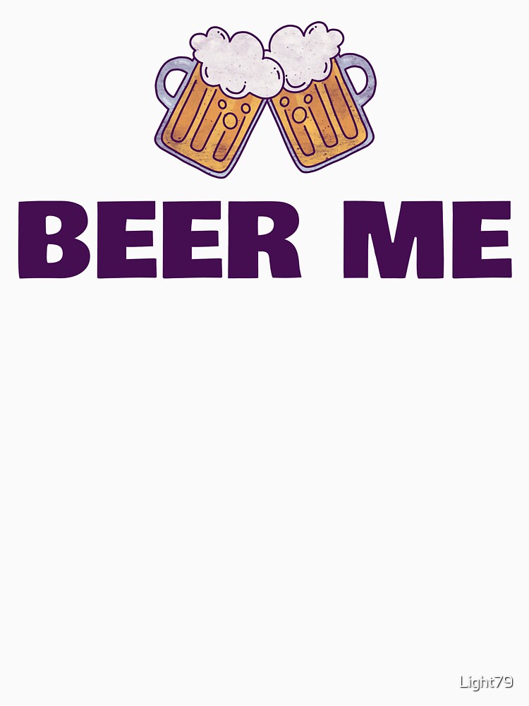 Beer me for beer lover by Light79
