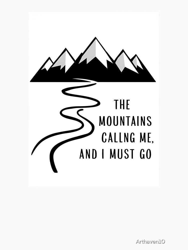 The Mountains Calling Me" Minimalist Mountain ,hakers by Arthaven10 ⭐⭐⭐⭐⭐