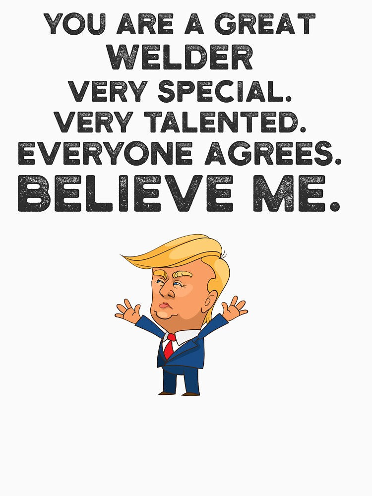 Welder Funny Trump by UneDesigns