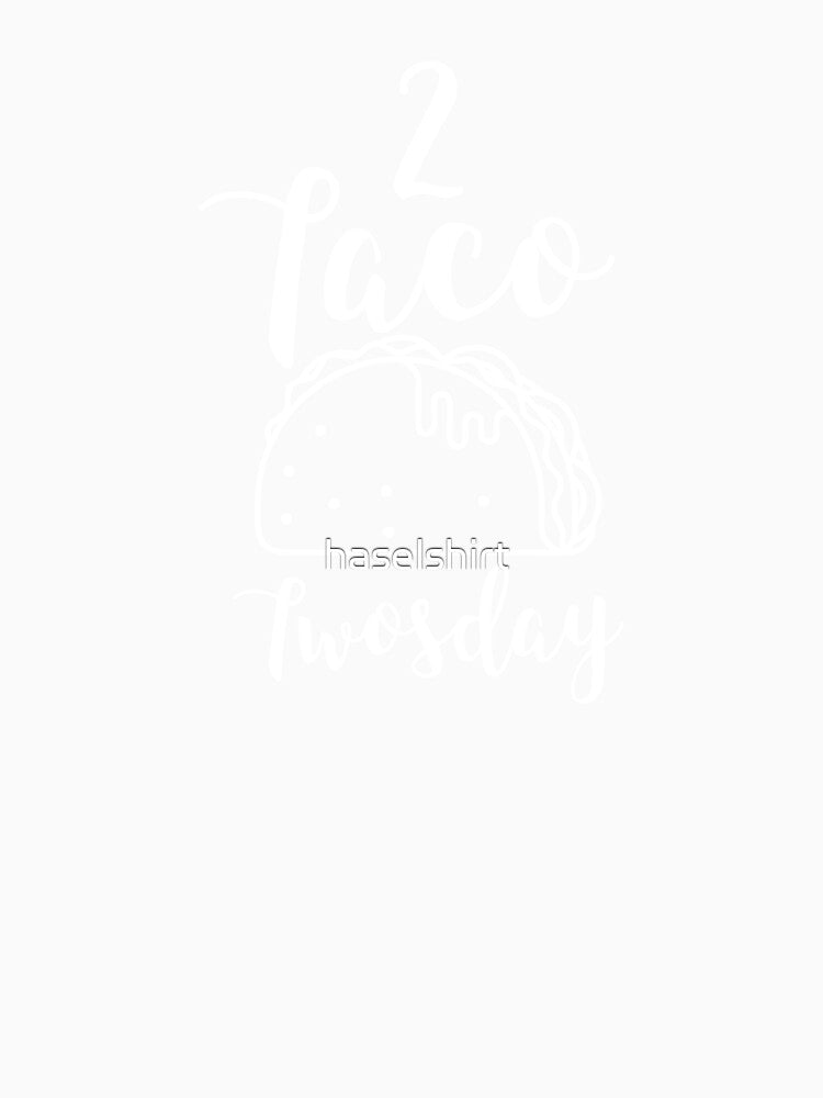 Tacos  Mexican Taco twosday Birthday Gift by haselshirt