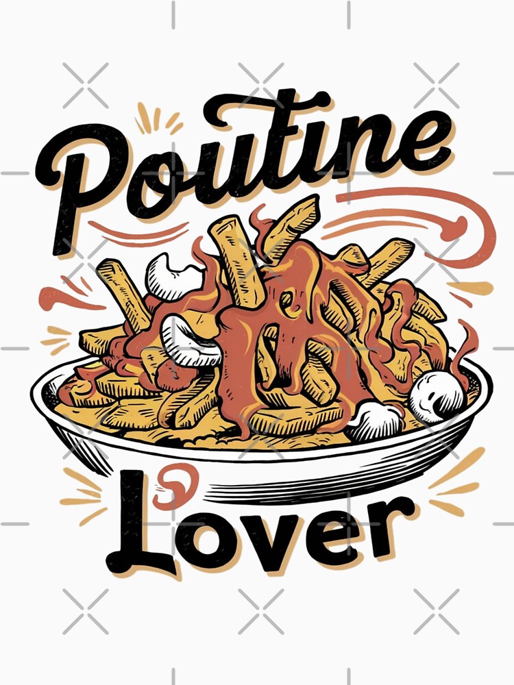 Poutine Lover Shirt – Funny Canadian Fries Gravy Cheese Curds Design by Globalcitytees