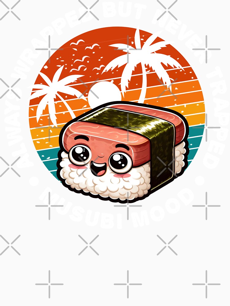ALWAYS WRAPPED BUT NEVER TRAPPED MUSUBI MOOD by KEF Custom
