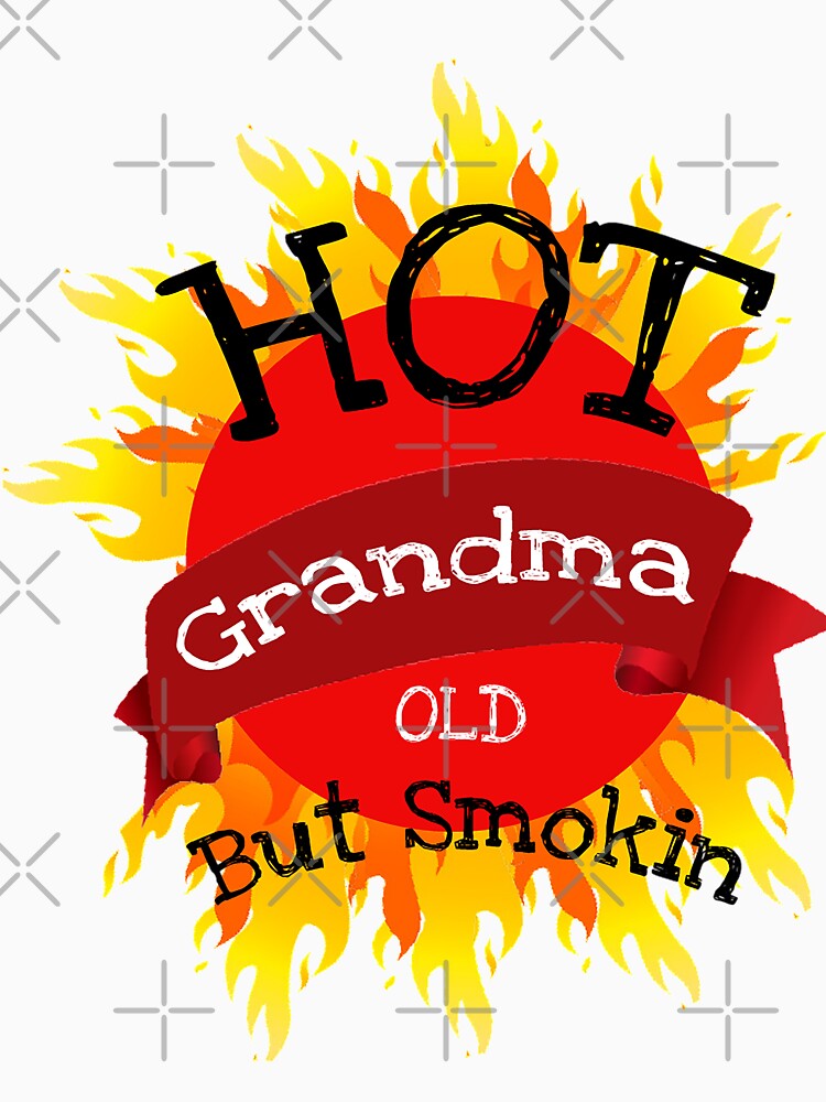 Hot Grandma Shirt - Fun Grandma t shirt - Funny Grandma T shirt - Fun Grandma tee by happygiftideas
