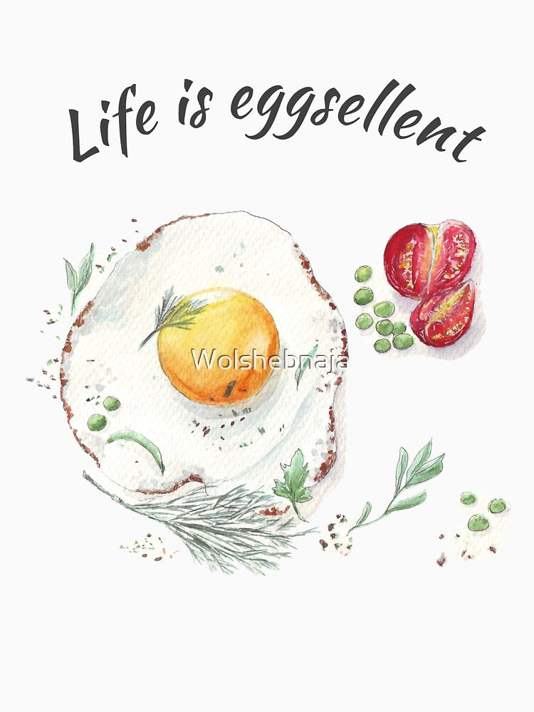 Life is Eggsellent by Wolshebnaja