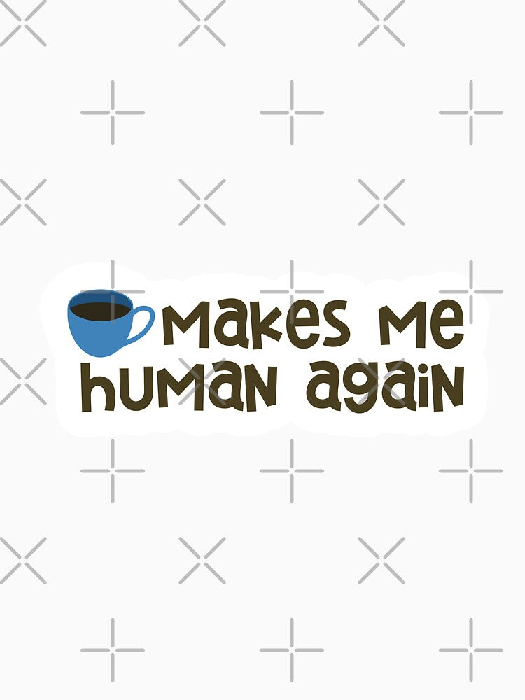 Coffee Makes Me Human Again Sticker Blue by Marianna's Meraki