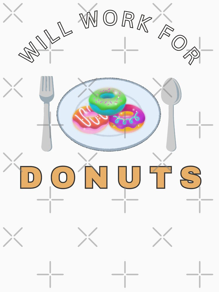Will work for Donuts by fev-rocks