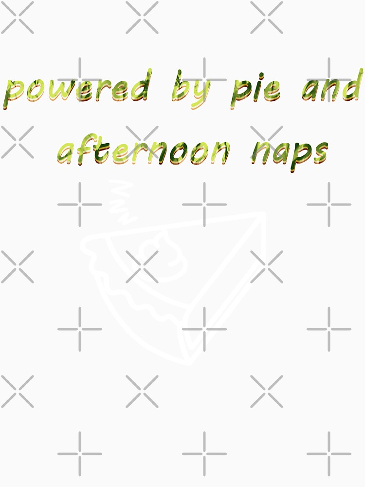 "Powered by Pie and Afternoon Naps" Retro by ShopCNTS