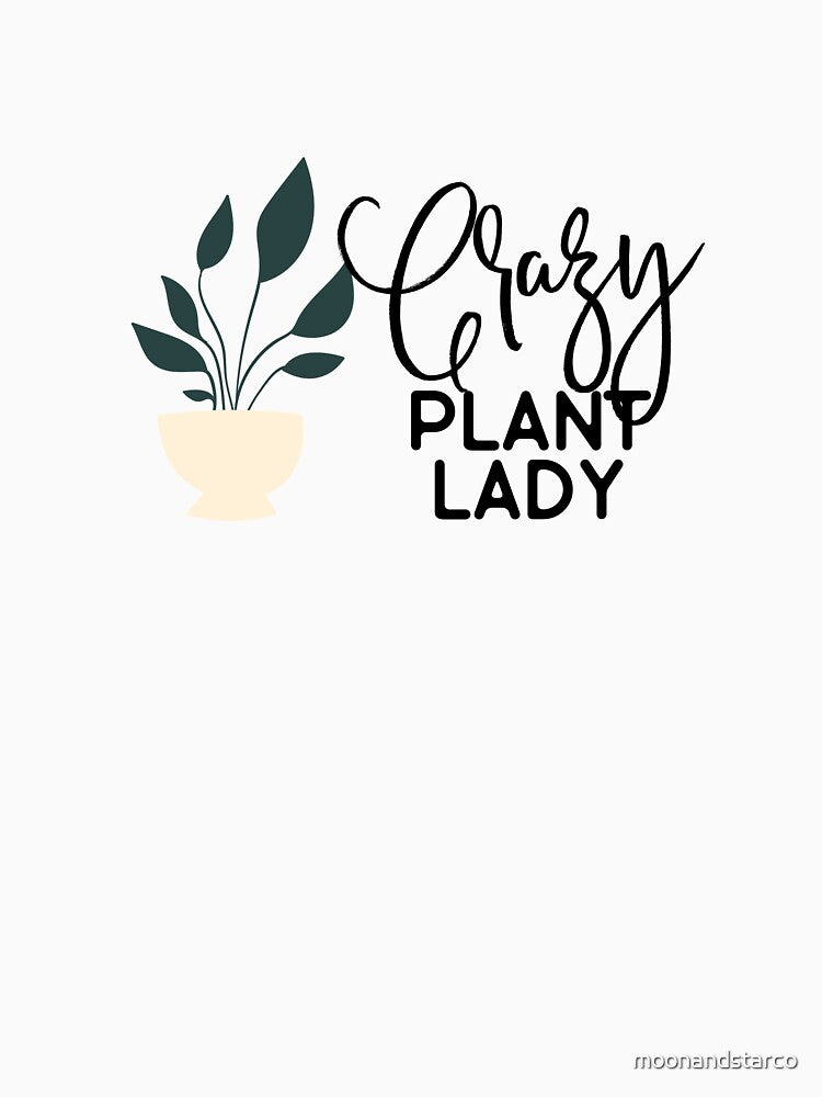 Crazy Plant Lady by moonandstarco