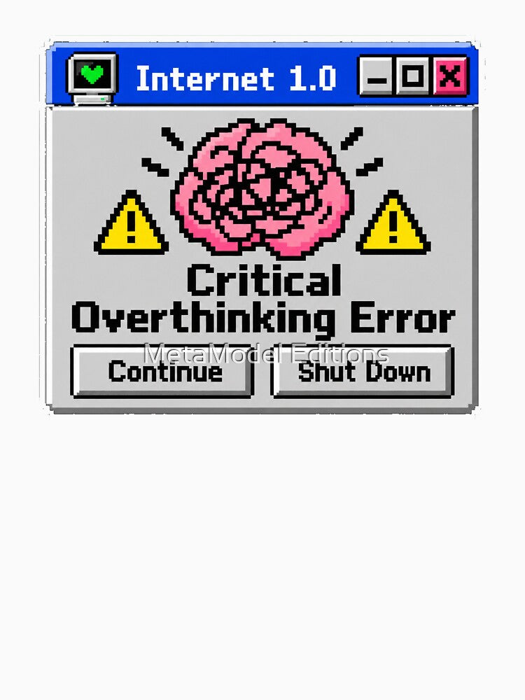 Critical Overthinking Error – Funny Retro Computer Pixel Art by MetaModel Editions