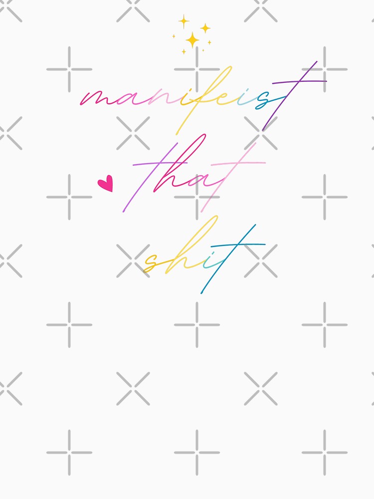 Manifest that Shit - law of attraction quote by mydoodlesateme