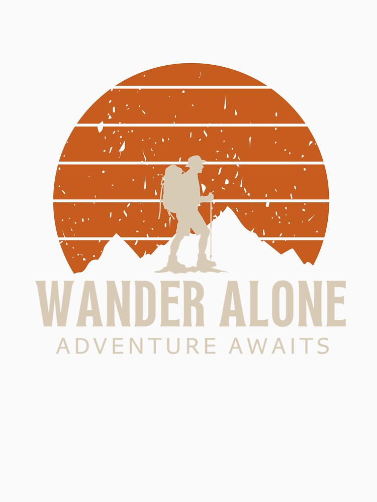 Wander Alone – Adventure Awaits Backpacker Mountain Sunset Travel Design by VinciLab