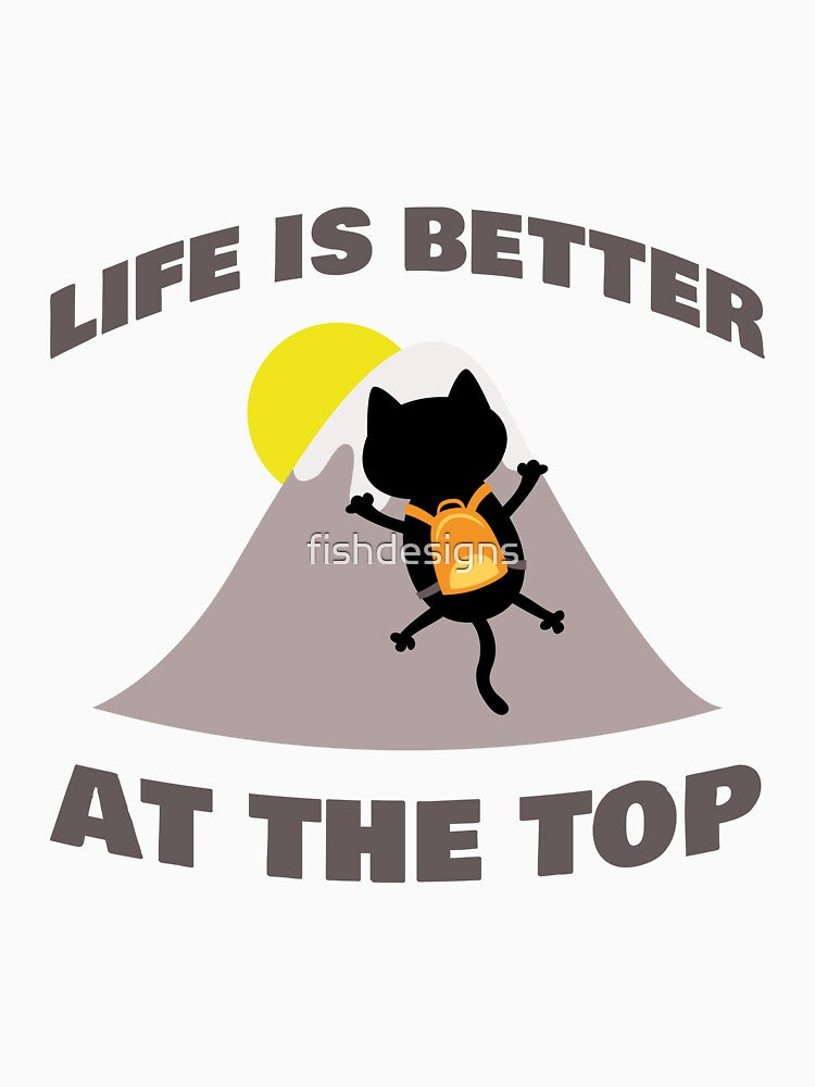 Life Is Better at the Top - Cat Hiking / Mountain Adventure by fishdesigns
