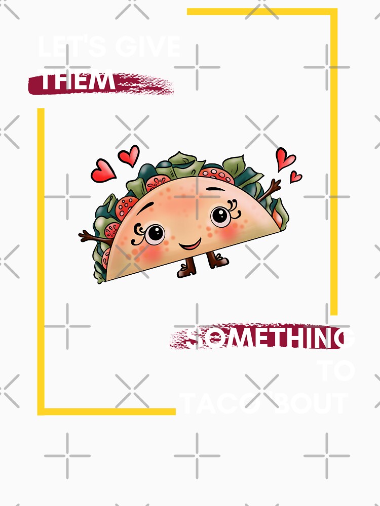 Let's Give them Something To Taco 'Bout by Red-ElYoubi