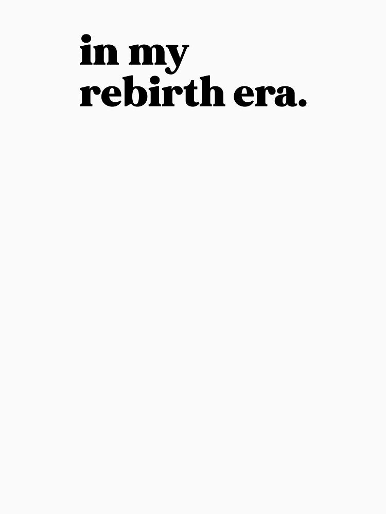 In my rebirth era by weirdly weird