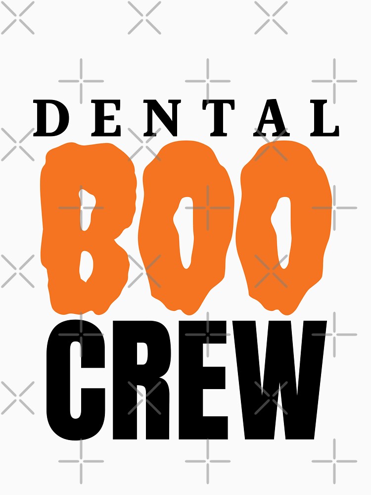 Dental Boo Crew by Oreo2020 Creations