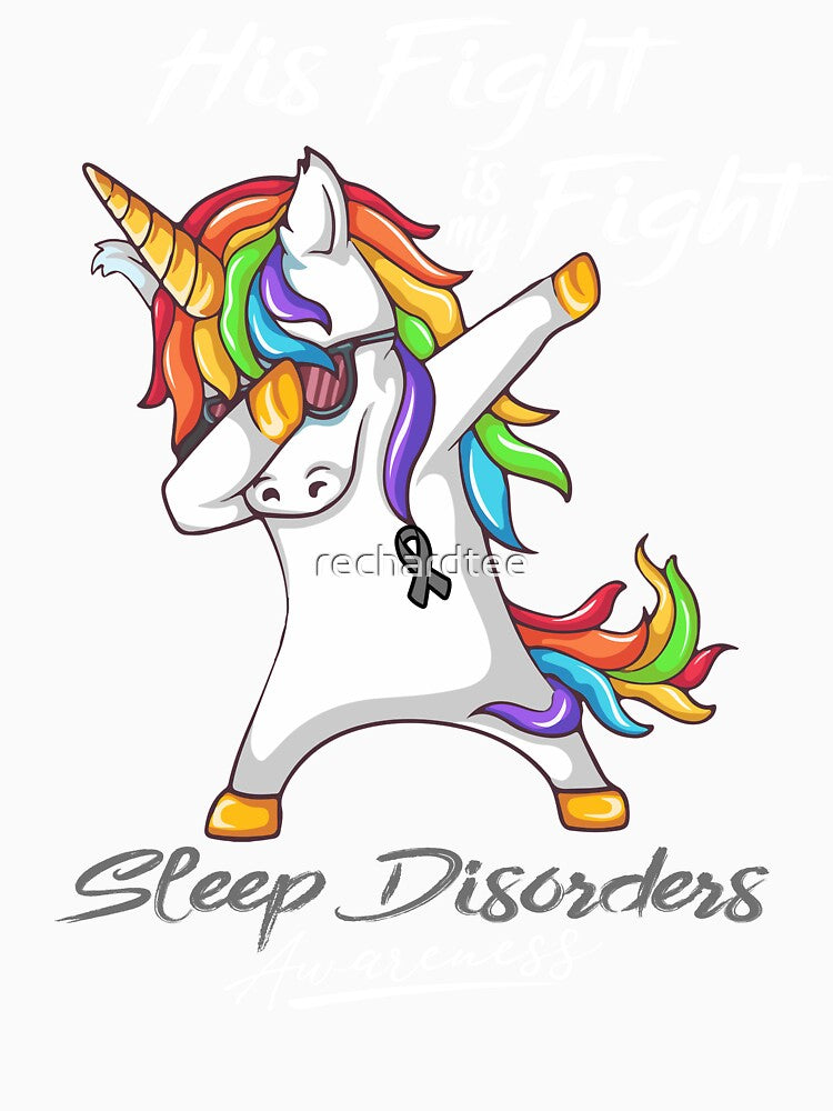 Unicorn His Fight Is My Fight Sleep Disorders Awareness by rechardtee