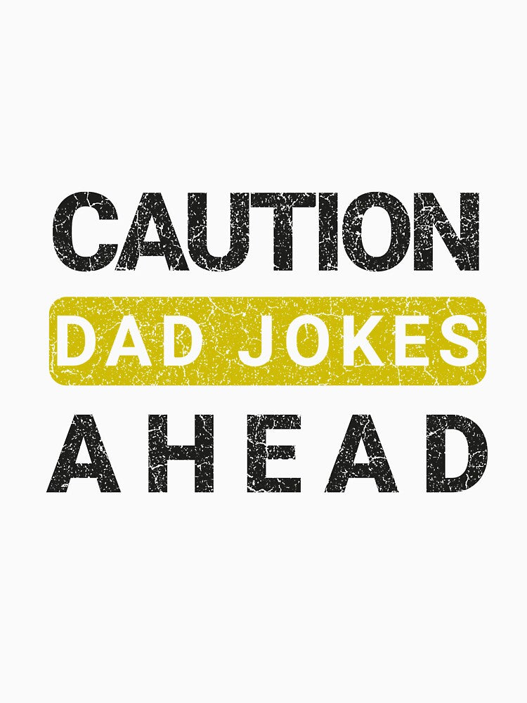 caution dad jokes ahead by Skama87