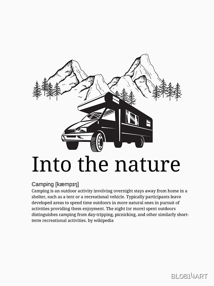 Into the nature for camping T-shirts by BL0814ART