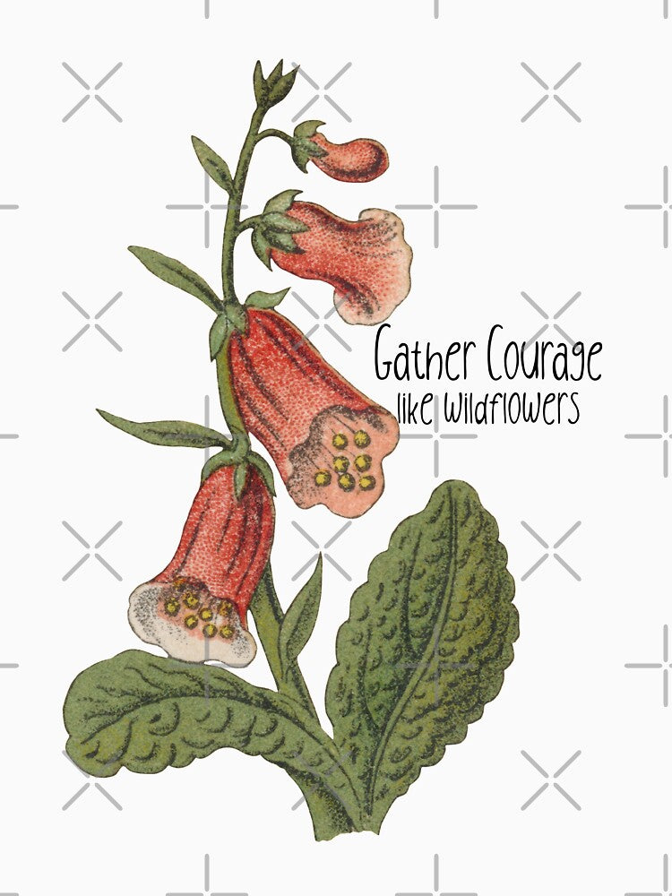 Gather Courage like Wildflowers by EvaWolf