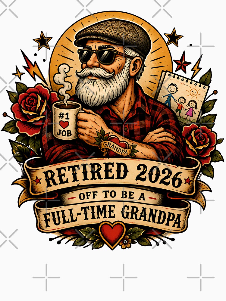 Retired 2026 Off To Be A Full-Time Grandpa - Funny Cool Grandpa Retirement Gift by Neurospicy Trolls