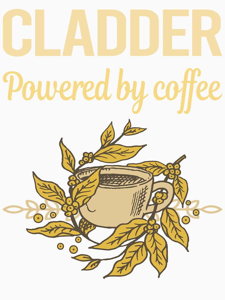 Powered By Coffee Cladder by cossinulsesj