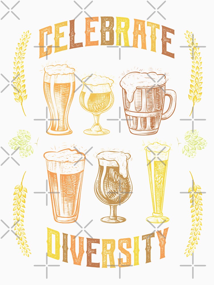 Celebrate Diversity Craft Beer Drinking by Hananiah Merch