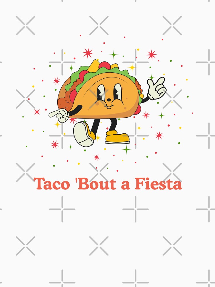 Taco 'Bout a Fiesta - Funny Taco Fiesta Design by Kreativa1
