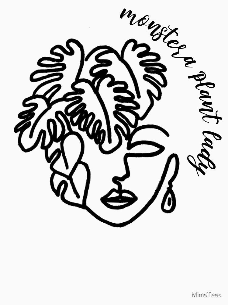 Monstera Plant Lady by MimsTees