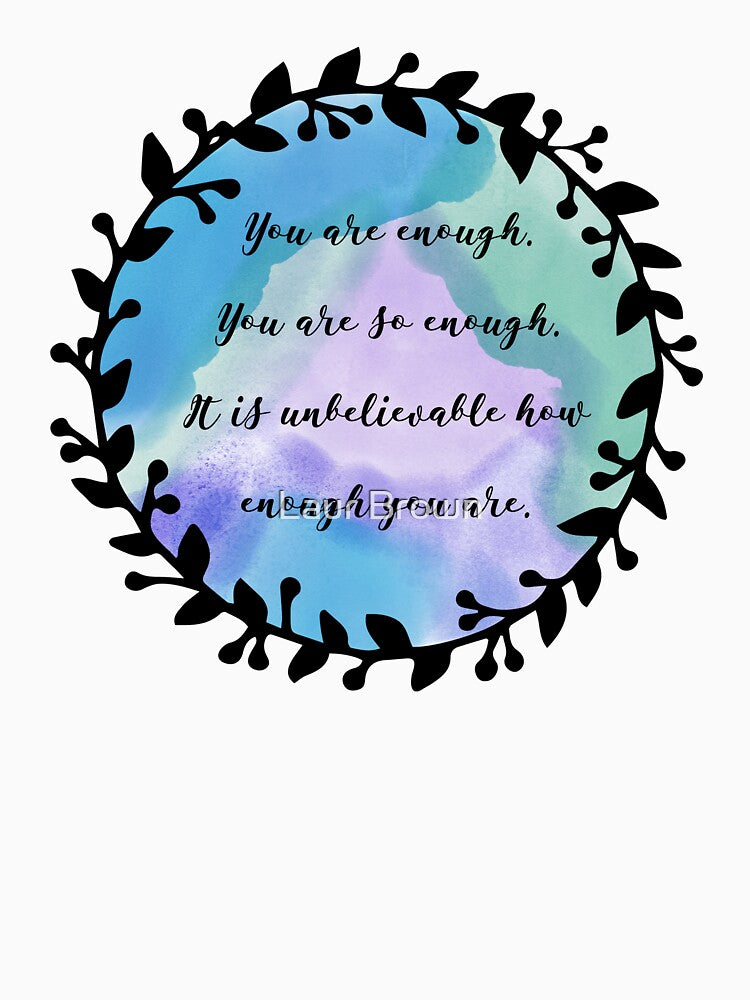 You Are Enough by inknimagination