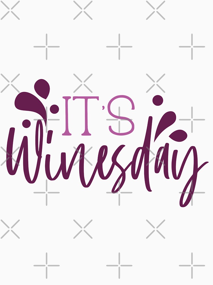 Winesday Any Day by ojeansparkles