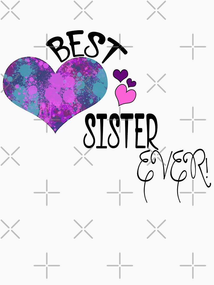 Best Sister Ever! by Crystalsgraphix