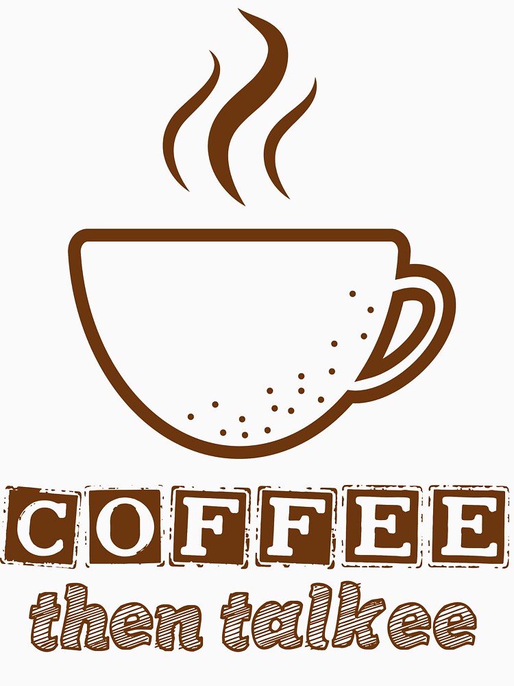 Coffee then talkee by yasarh