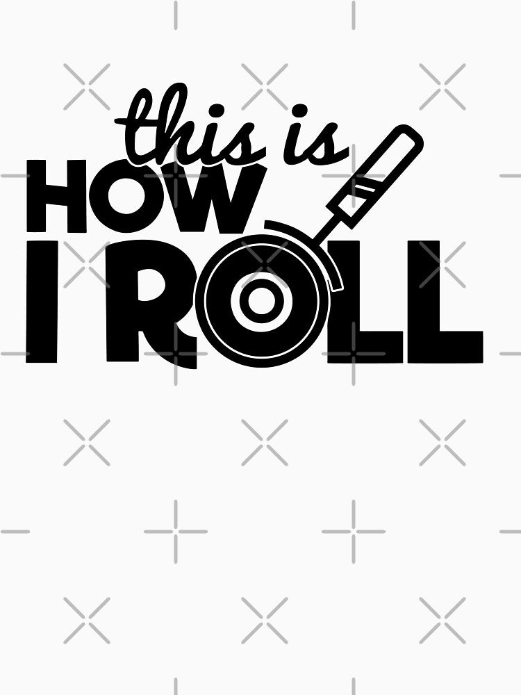 This How I Roll - Pizza Lovers by ildafdhome