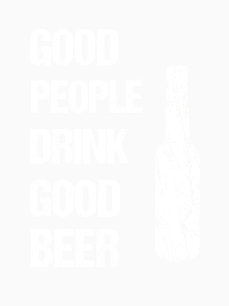 Good people drink good beer by Matheus2001