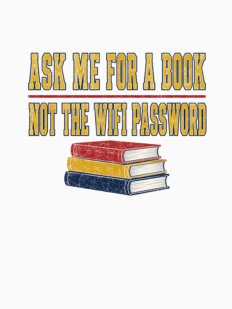 Librarian Ask Me for a Book Not WiFi Password by eignvalue