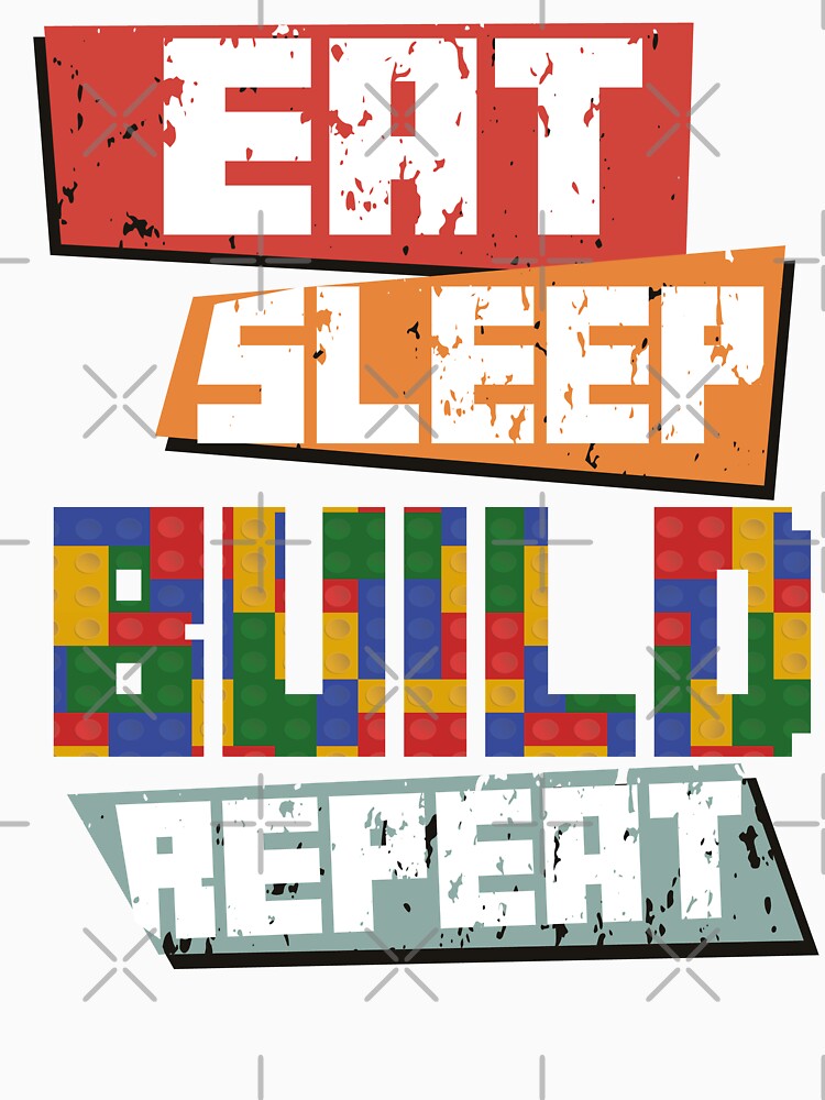 Eat Sleep Build Repeat by Heddar Badreddine