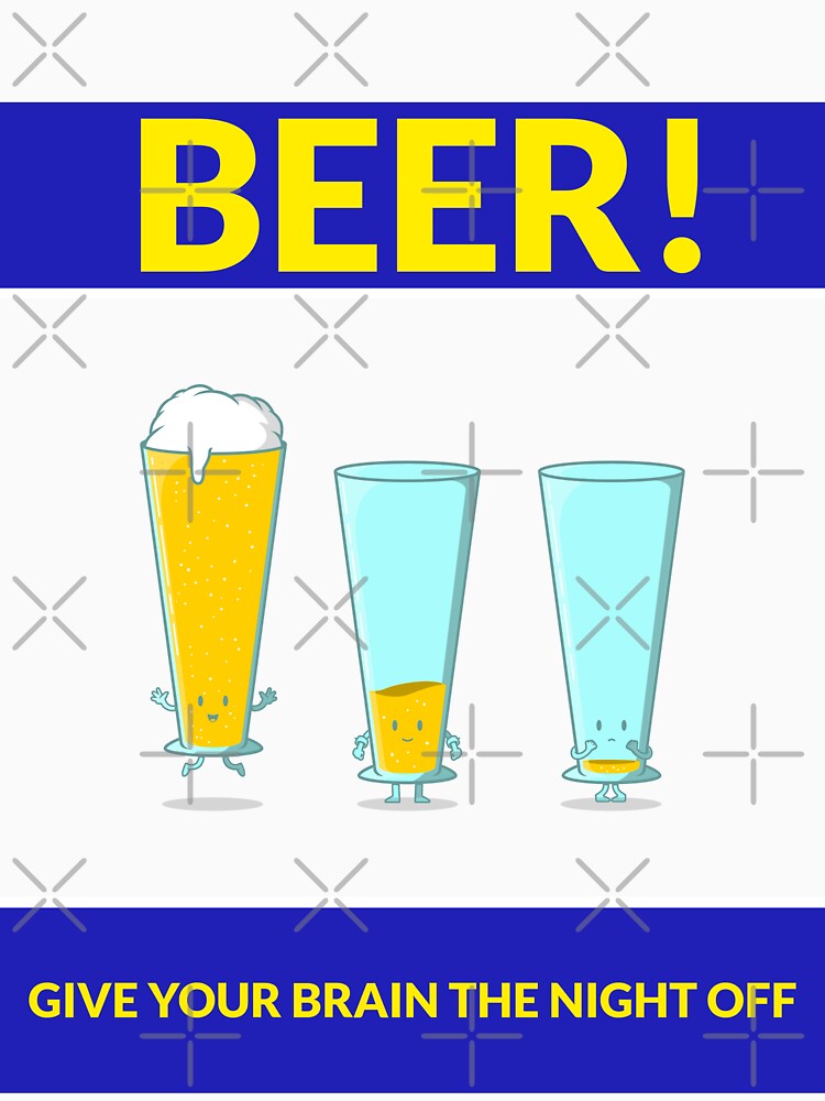 Beer! Give Your Brain The Off by BestCoolStuff