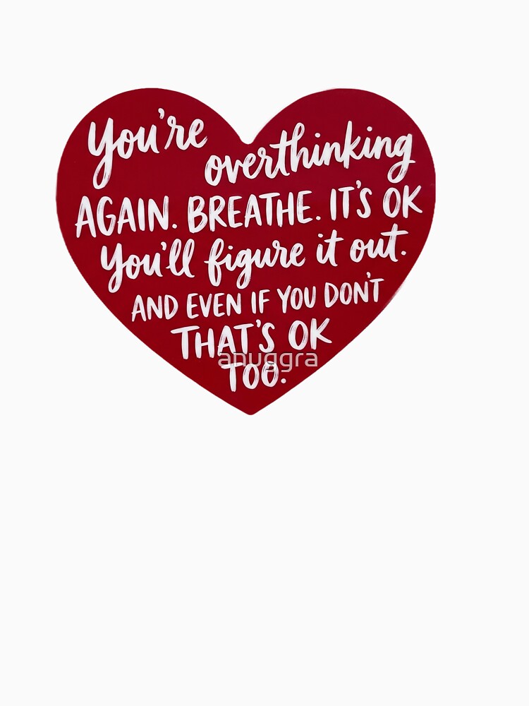 Stop Overthinking by anuggra