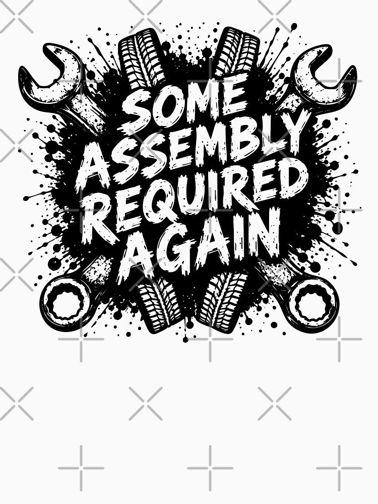 Some Assembly Required Again by gunaone-design