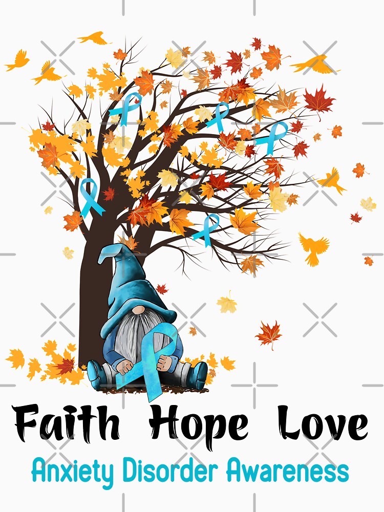 Anxiety Disorder Awareness Faith Hope Love by GennieShop