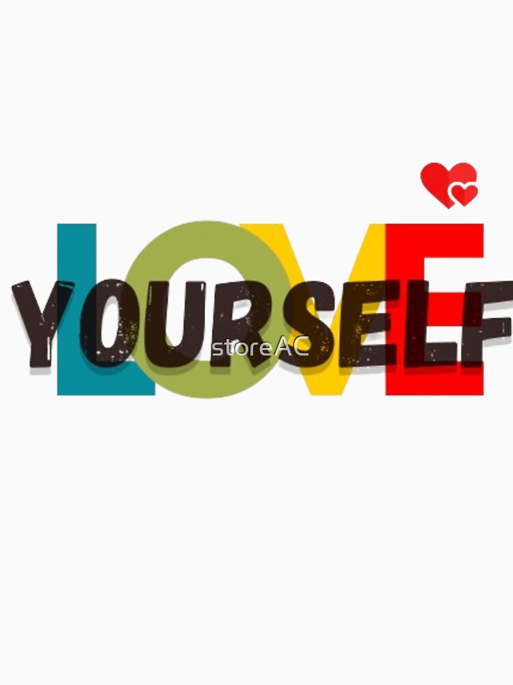 Love Yourself by storeAC