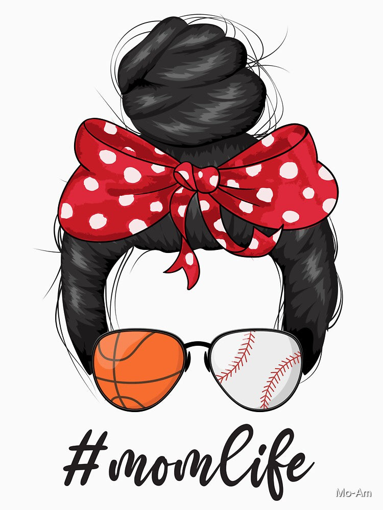 Womens Classy Mom Life Baseball Messy Bun basketball - Mother's Day T-Shirt by Mo-Am