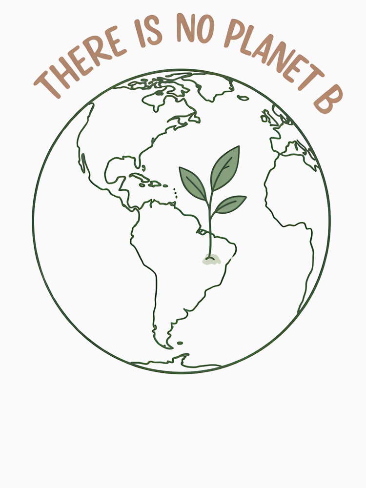 There Is No Planet B – Minimalist Earth Design by KindByNature
