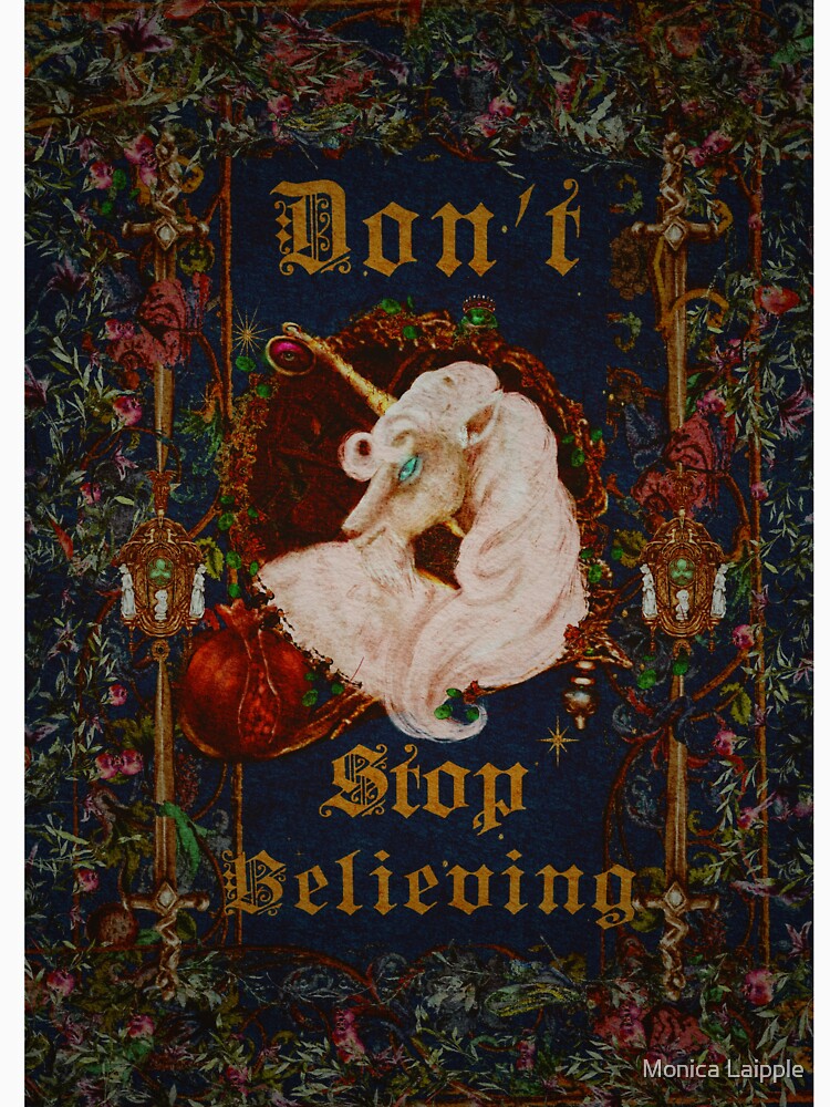 Dark Academia Meme Art Illuminated Manuscript Unicorn Don’t Stop Believing Fantasy Art by Monica Laipple