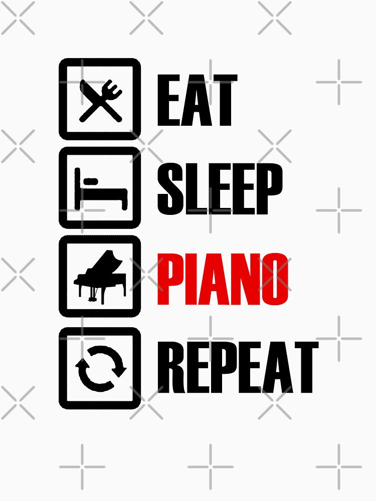 eat sleep piano repeat pianist gifts by SwifTech