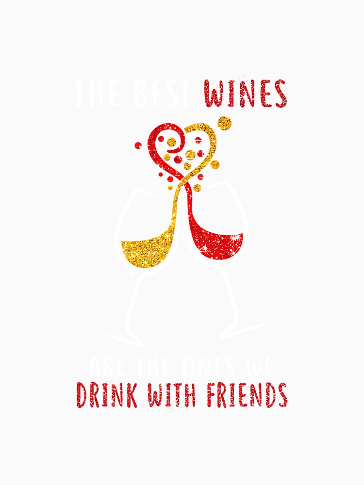 The Best Wines Are The Ones We Drink by NeverLoseSF