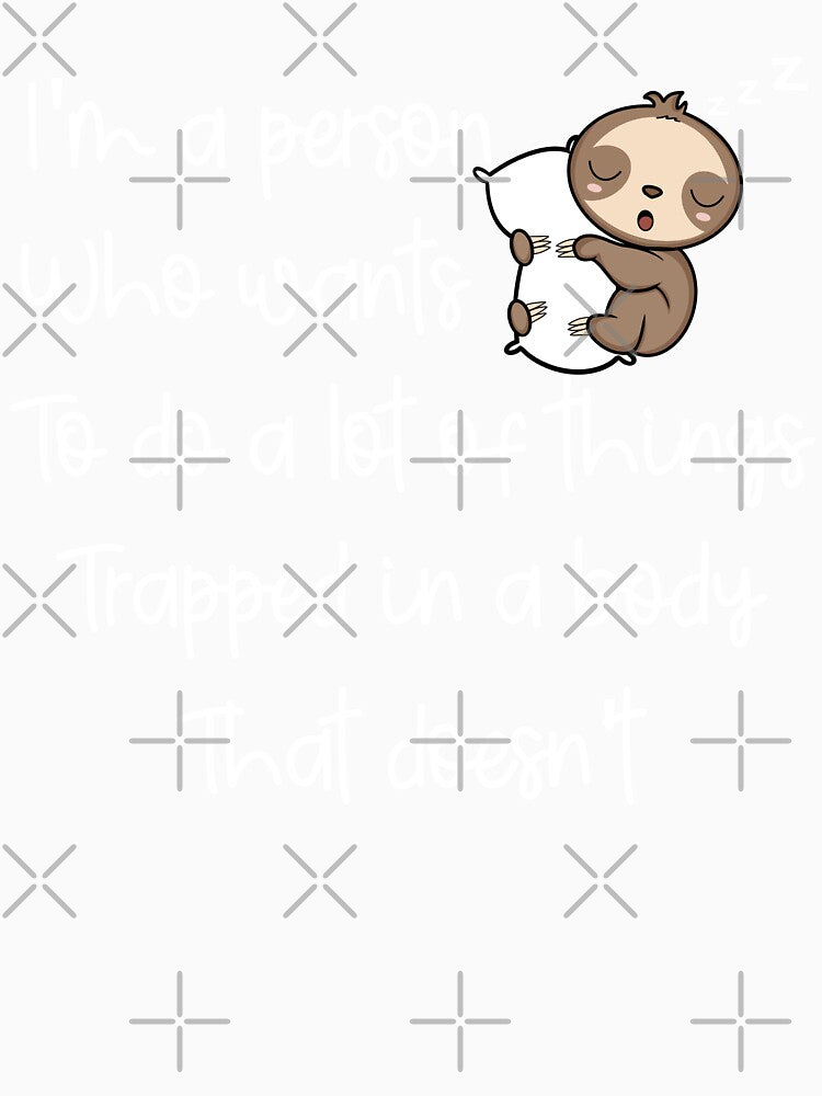 Funny Lazy Sloth: I'm A Person Who Wants To Do A Lot Of Things,Lazy Sloth Quote by AMINE  ★★★★★