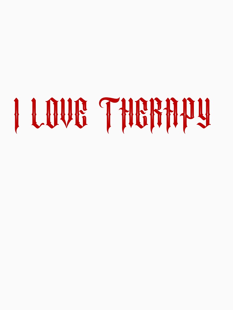 I LOVE THERAPY- Red by SlimyFish