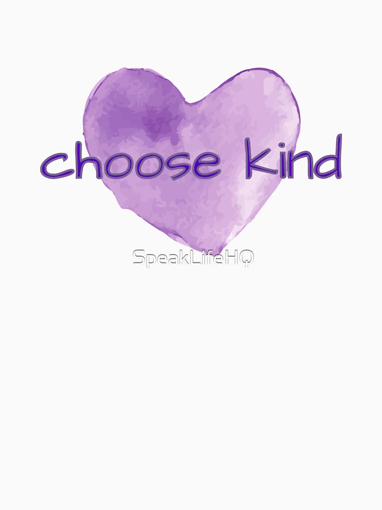 Choose Kind | Heart Watercolor by SpeakLifeHQ