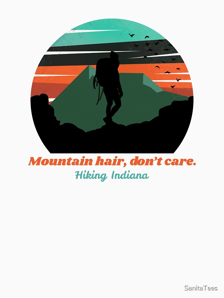 Mountain hair, don't care. Hiking Indiana. by Ink & Fabric